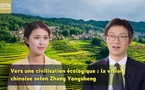 ​Vers une civilisation écologique : la vision chinoise, selon Zhang Yongsheng